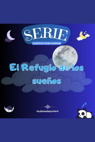 El refugio de los sueños - Cuentos para dormir Cuento 35 - cover