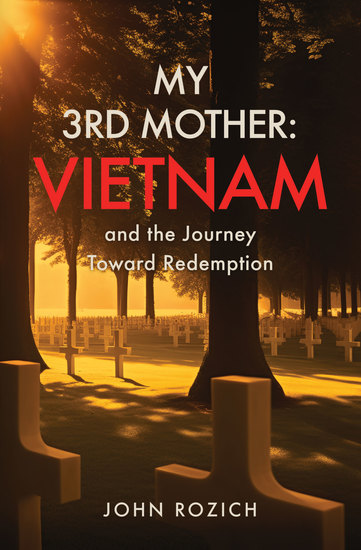 My 3rd Mother - Vietnam and the Journey Toward Redemption - cover