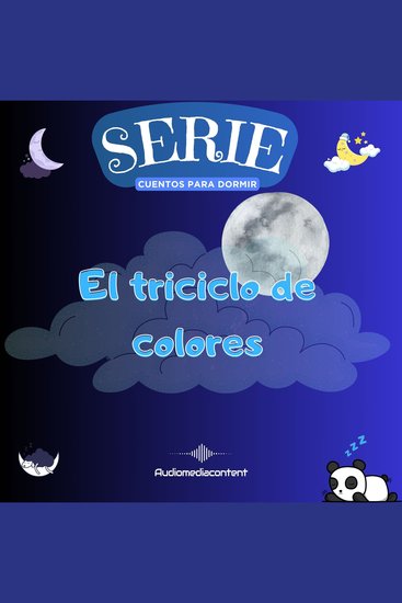 El triciclo de colores - Cuentos para dormir Cuento 2 - cover
