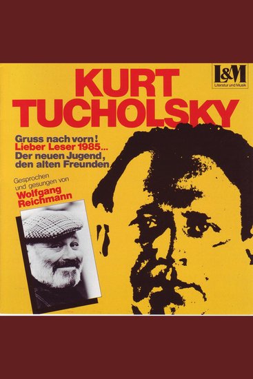 Kurt Tucholsky (ungekürzt) - cover