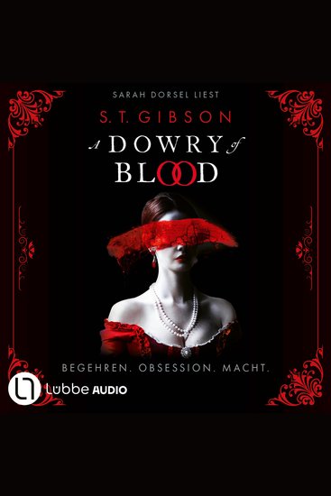 Dowry of Blood A - Begehren Obsession Macht Ungekürzt (Ungekürzt) - cover