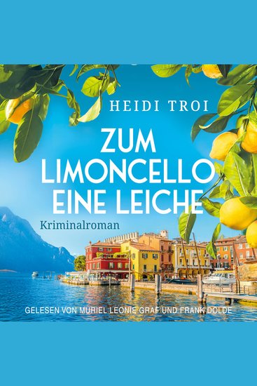 Zum Limoncello eine Leiche - Ein Fall für Bianca Rossi Band 1 (ungekürzt) - cover