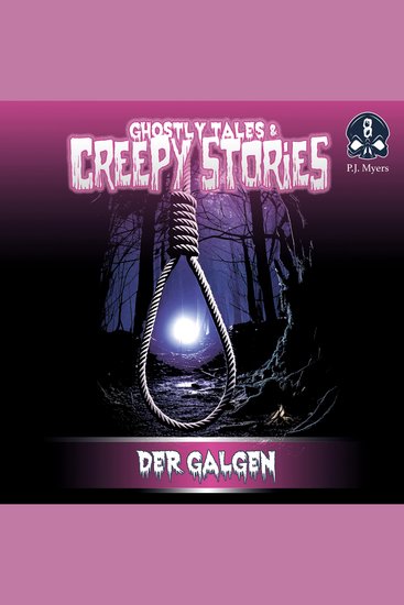 Ghostly Tales & Creepy Stories Folge 8: Der Galgen (ungekürzt) - cover