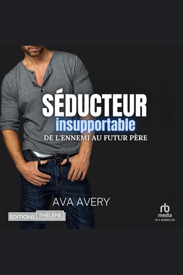 Séducteur insupportable: de l'ennemi au futur père - cover