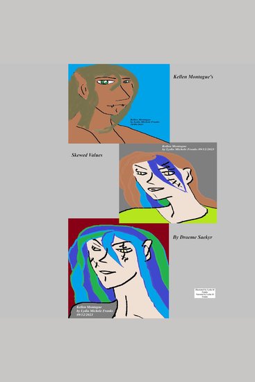 Kellen Montague's Skewed Values - Remain a frenemy or acknowledge a blood relationship as a brother? - cover