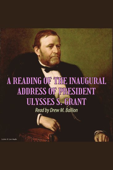 A Reading of the Inaugural Address of President Ulysses S Grant - cover