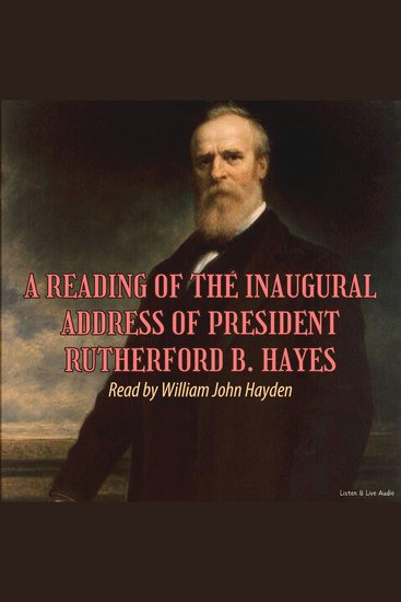 A Reading of the Inaugural Address of President Rutherford B Hayes - cover