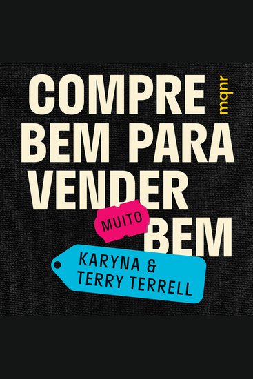Compre bem para vender [muito] bem - Criadores dos canais Brás Aqui com mais de 3 milhões de seguidores nas redes sociais - cover