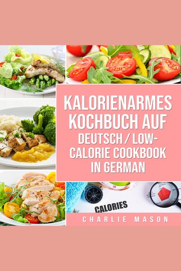 Kalorienarmes Kochbuch Auf Deutsch Low-calorie cookbook In German - cover