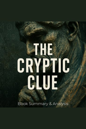 Cryptic Clue The: Book Summary & Analysis - cover