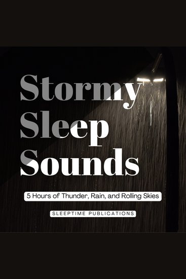 Stormy Sleep Sounds - 5 Hours of Thunder Rain and Rolling Skies - cover