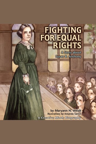 Fighting for Equal Rights - A Story About Susan B Anthony - cover