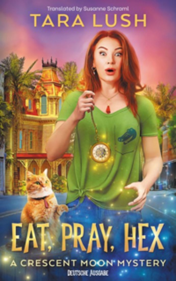 Eat Pray Hex - Crescent Moon Mysteries – Band Eins - cover