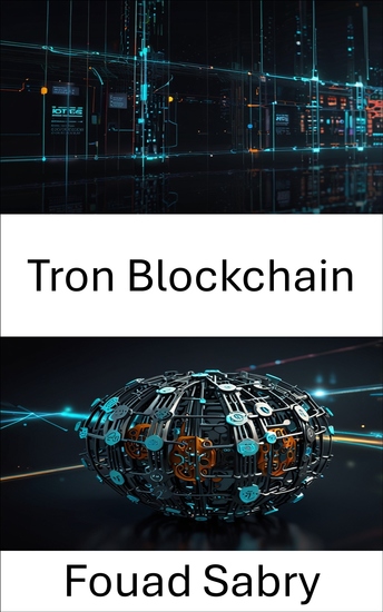 Tron Blockchain - Empowering DAOs Through Scalable Decentralized Networks and Smart Governance - cover