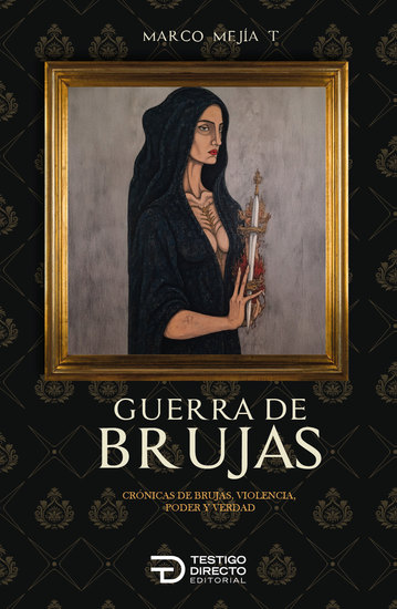 Guerra de brujas - Crónicas de brujas violencia poder y verdad - cover