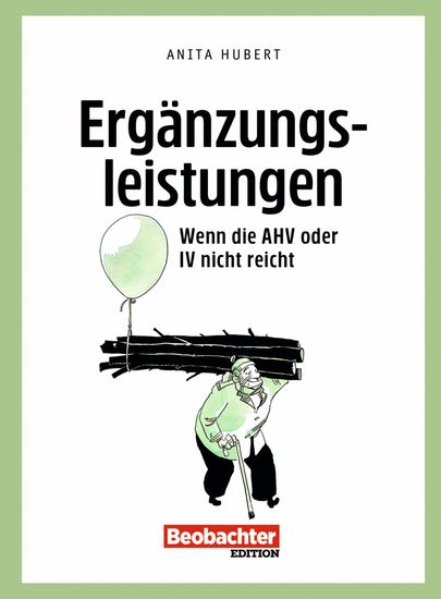 Ergänzungsleistungen - Wenn die AHV oder IV nicht reicht - cover