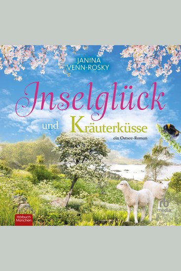 Inselglück und Kräuterküsse - ein Ostsee-Roman - cover