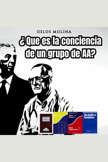¿Que es la conciencia de un grupo de AA? - Vivir Para Servir - cover