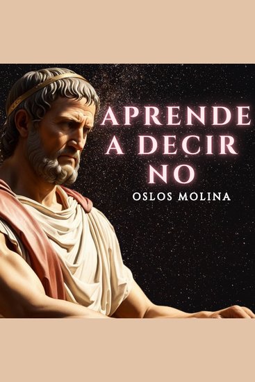 Aprende a decir NO - Psicologia Para Sanar - cover