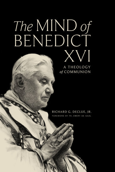 The Mind of Benedict XVI - A Theology of Communion - cover