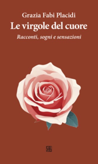 Le virgole del cuore - Racconti sogni e sensazioni - cover