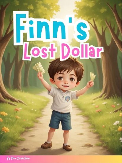 Finn’s Lost Dollar - A Forest Tale of Saving Spending and Sharing for Kids - cover