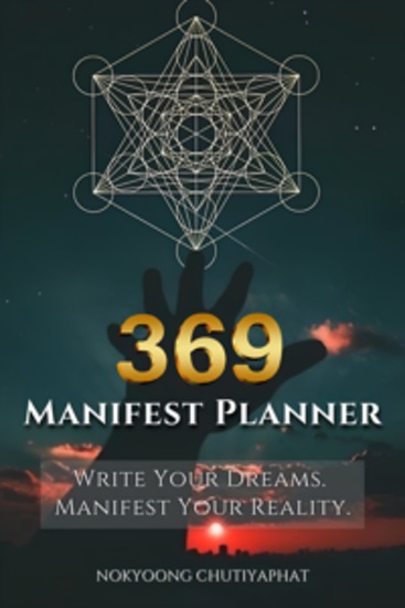 369 Manifest Planner - Write Your Way to Abundance with the 369 Manifestation Method - cover