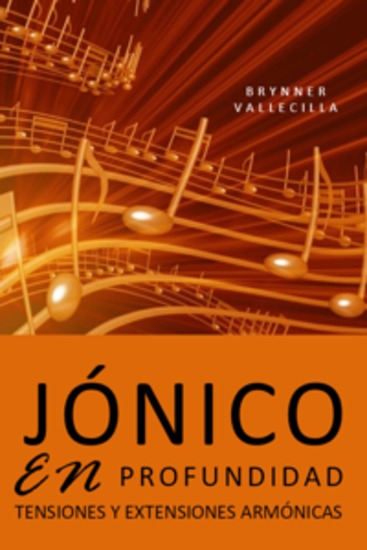 Jónico en profundidad - Tensiones y extensiones armónicas - cover