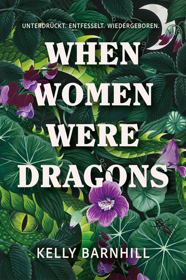 When Women were Dragons – Unterdrückt Entfesselt Wiedergeboren: Eine feurige feministische Fabel für Fans von Die Unbändigen - cover