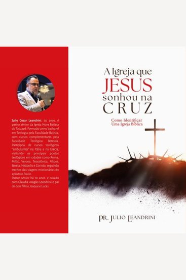 A igreja que Jesus sonhou na Cruz - Como identificar uma igreja bíblica - cover