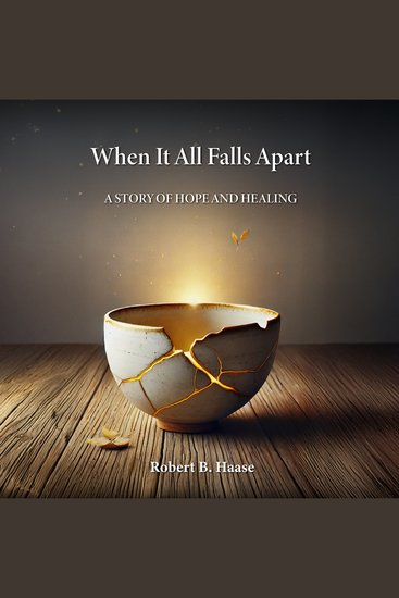 When It All Falls Apart - A Story of Hope and Healing - cover