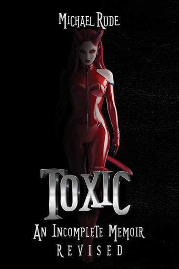 Toxic: - An Incomplete Memoir - cover