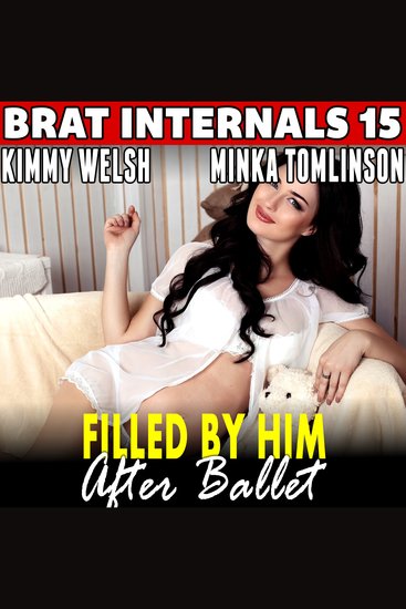 Filled by Him After Ballet : Brat Internals 15 (Age Gap Breeding Erotica) - cover
