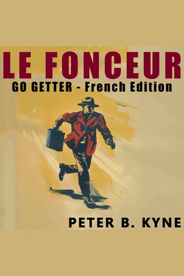 Le Fonceur - Go Getter (French Edition) - cover