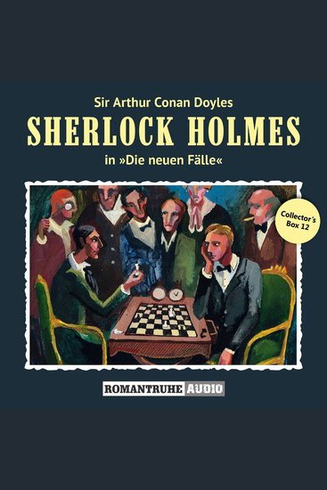 Sherlock Holmes Die neuen Fälle Collector's Box 12 (ungekürzt) - cover