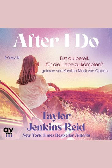 After I Do - Roman | Neue Wege für die Liebe von Weltstar Taylor Jenkins Reid - cover