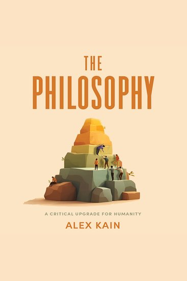 The Philosophy - A Critical Upgrade For Humanity - cover