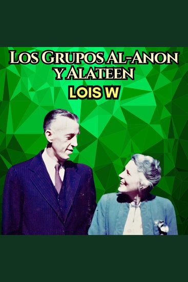 Los grupos de Al-Anon y Alateen - cover