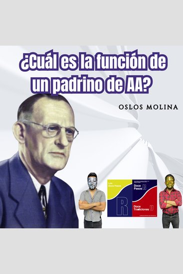 ¿Cuál es la función de un padrino de AA? - Vivir Para Servir - cover