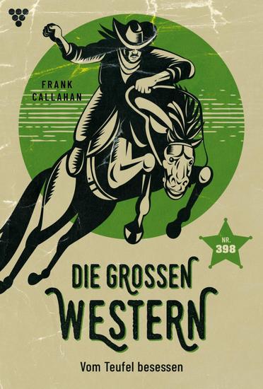 Vom Teufel besessen - Die großen Western 398 - cover
