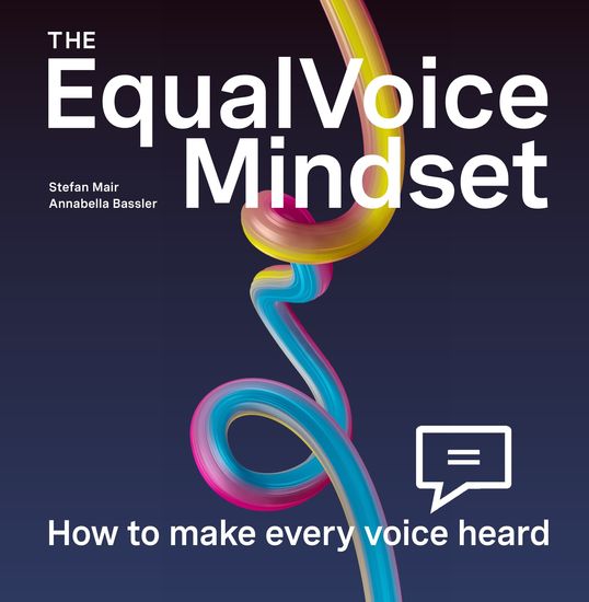 The EqualVoice Mindset - How to make every voice heard - cover