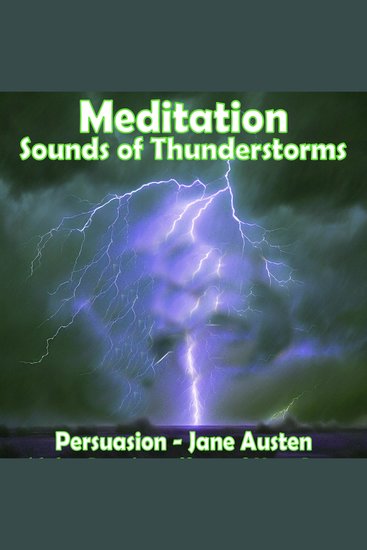 Meditation - Sounds of Thunderstorms - Persuasion - Jane Austen - cover