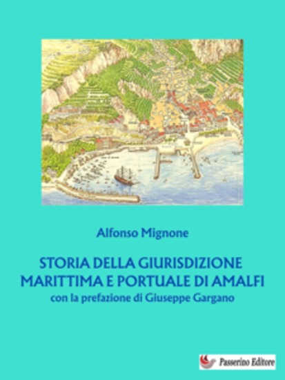 Storia della giurisdizione marittima e portuale di Amalfi - cover