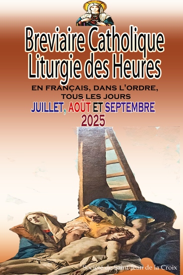 Breviaire Catholique Liturgie des Heures: en français dans l'ordre tous les jours pour juillet août et septembre 2025 - cover
