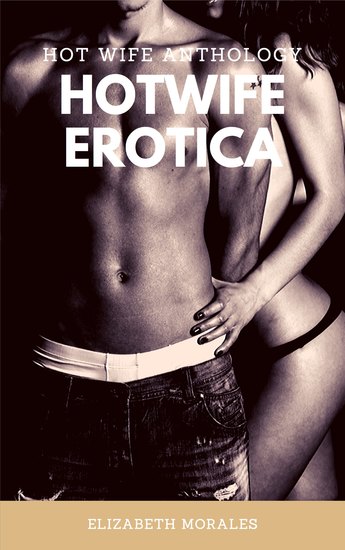HotWife Erotica - Hot Wife Anthology: 7 Stories of Forbidden Encounters - cover