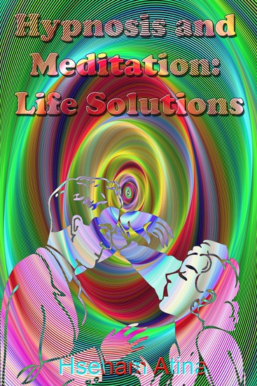 Hypnosis and Meditation - Life Solutions - cover