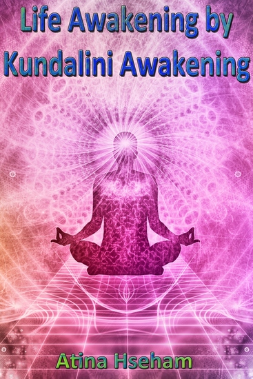 Life Awakening by Kundalini Awakening - cover