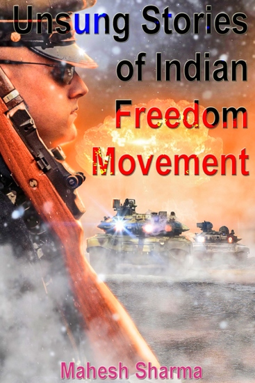 Unsung Stories of Indian Freedom Movement - cover