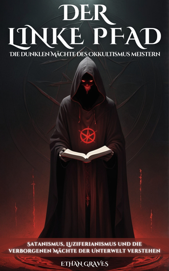DER LINKE PFAD - Die dunklen Mächte des Okkultismus meistern - cover