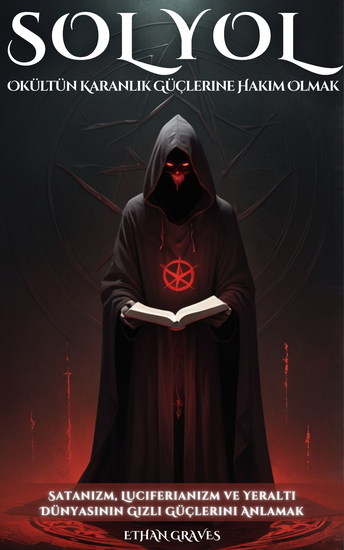 Sol Yol - Okültün Karanlık Güçlerine Hakim Olmak - cover